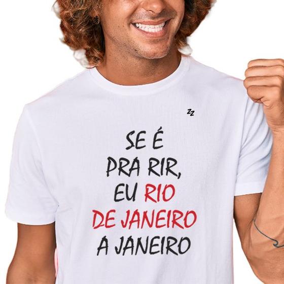 Imagem de Camiseta masculina se é pra rir, eu rio de janeiro a janeiro