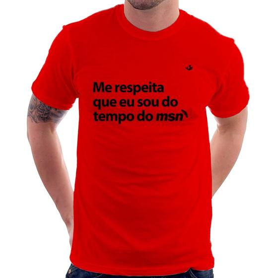 Imagem de Camiseta Me respeita que eu sou da época do msn - Foca na Moda