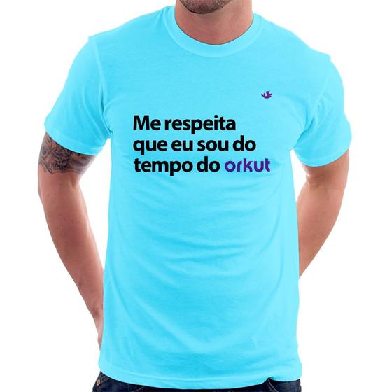 Imagem de Camiseta Me respeita que eu sou do tempo do orkut - Foca na Moda