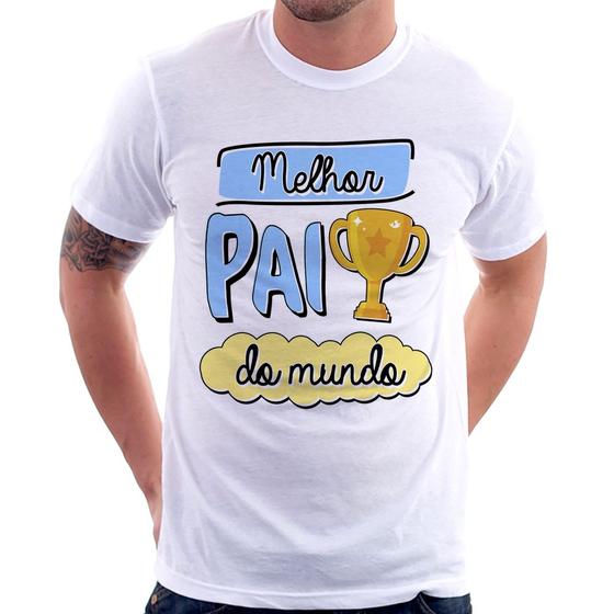 Imagem de Camiseta Melhor pai do mundo - Foca na Moda