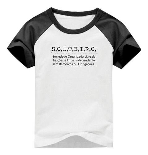 Camiseta Meme O Real Significado Da Palavra Solteiro - Culpa do Lag ...