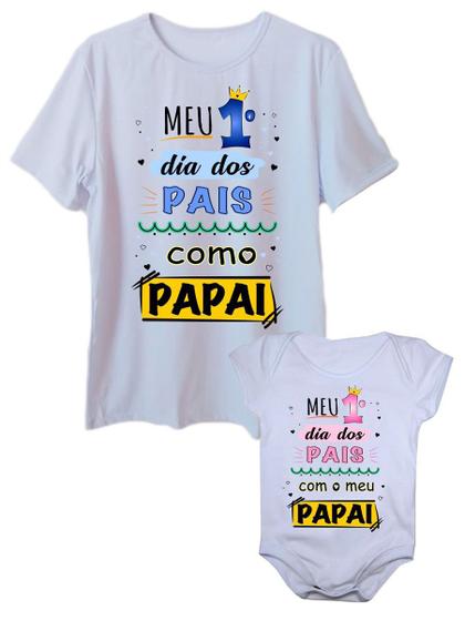 Imagem de Camiseta Meu Primeiro Dia Dos Pais e Body de Bebê Tal Pai Tal Filha