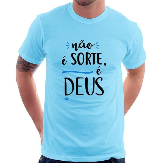 Imagem de Camiseta Não é sorte, é Deus - Foca na Moda