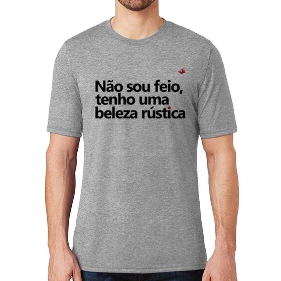 Imagem de Camiseta Não sou feio, tenho uma beleza rústica - Foca na Moda