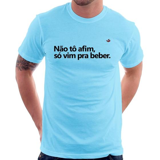 Imagem de Camiseta Não tô afim, só vim pra beber - Foca na Moda