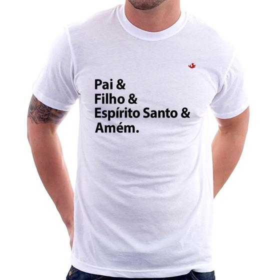 Imagem de Camiseta Pai, Filho, Espírito Santo, Amém - Foca na Moda