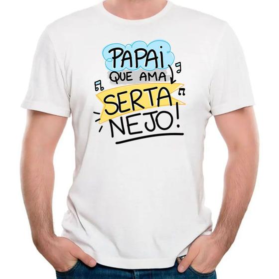 Imagem de Camiseta PAPAI QUE AMA SERTANEJO MUSICA CAMISA