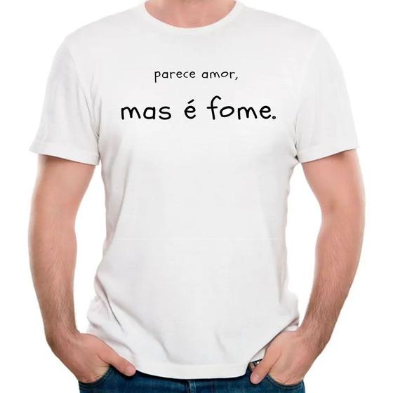 Imagem de Camiseta parece amor, mas é fome camisa divertida engraçada