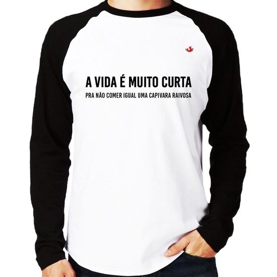 Imagem de Camiseta Raglan A vida é muito curta pra não comer igual uma capivara raivosa Manga Longa - Foca na Moda