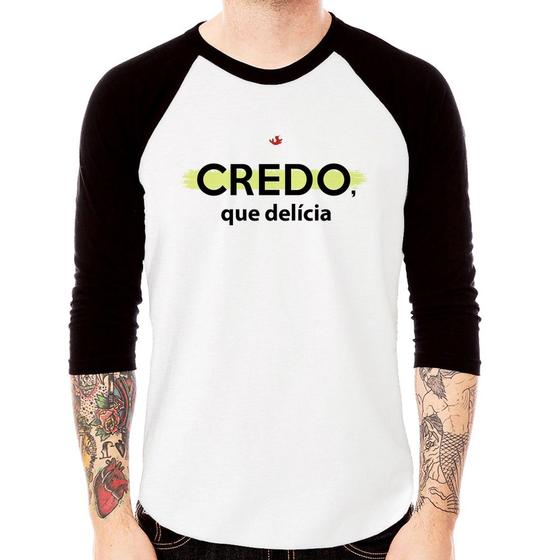 Imagem de Camiseta Raglan Credo, que delícia Manga 3/4 - Foca na Moda