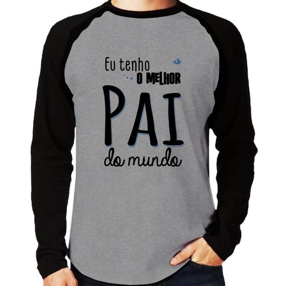 Imagem de Camiseta Raglan Eu tenho o melhor pai do mundo (azul) Manga Longa - Foca na Moda