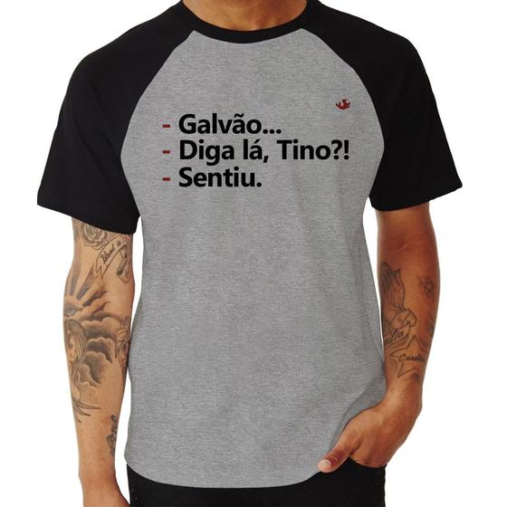 Imagem de Camiseta Raglan Galvão... Diga lá, Tino! Sentiu. - Foca na Moda