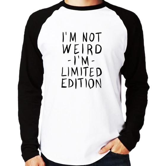 Imagem de Camiseta Raglan Im not weird Im limited edition Manga Longa - Foca na Moda