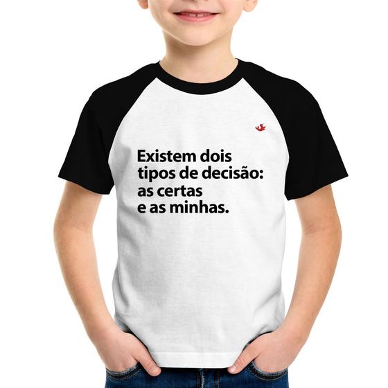 Imagem de Camiseta Raglan Infantil Existem dois tipos de decisão: as certas e as minhas - Foca na Moda