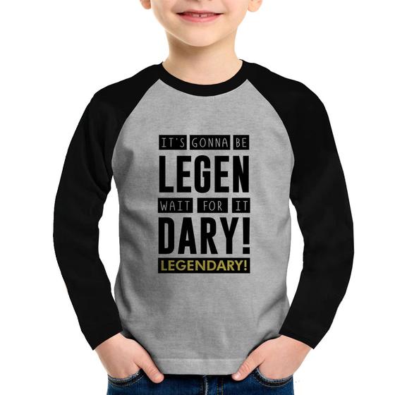 Imagem de Camiseta Raglan Infantil It's gonna be Legendary Manga Longa - Foca na Moda