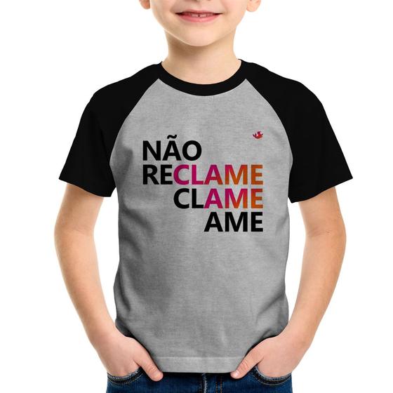 Imagem de Camiseta Raglan Infantil Não reclame, clame, ame - Foca na Moda