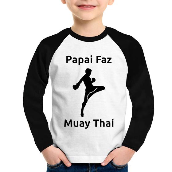 Imagem de Camiseta Raglan Infantil Papai Faz Muay Thai Manga Longa - Foca na Moda