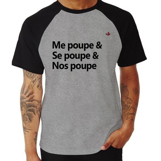 Imagem de Camiseta Raglan Me poupe & Se poupe & Nos poupe - Foca na Moda