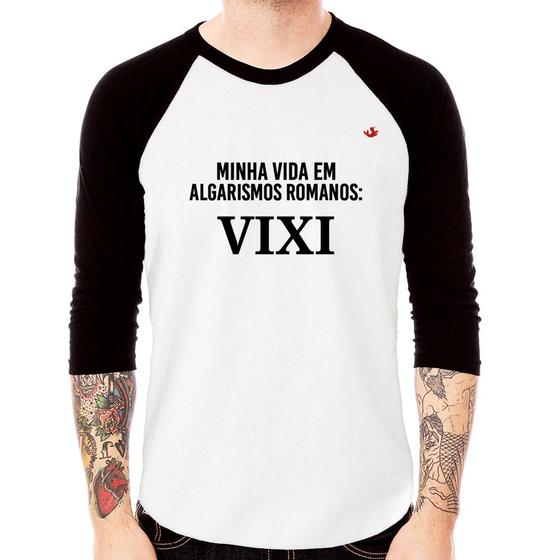 Imagem de Camiseta Raglan Minha vida em algarismos romanos Manga 3/4 - Foca na Moda