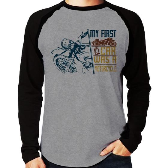 Imagem de Camiseta Raglan My First Car Was A Motorcycle Manga Longa - Foca na Moda