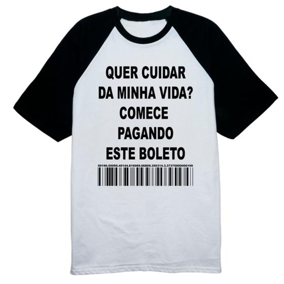 Imagem de Camiseta Raglan Quer cuidar da minha vida comece pagando o boleto