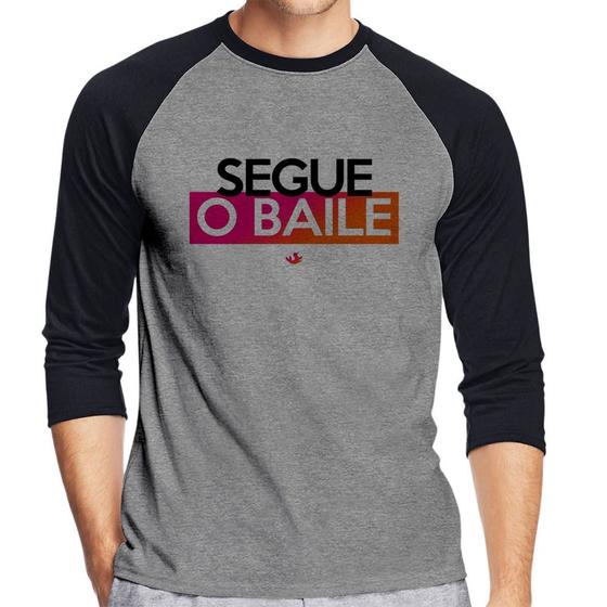 Imagem de Camiseta Raglan Segue o baile Manga 3/4 - Foca na Moda