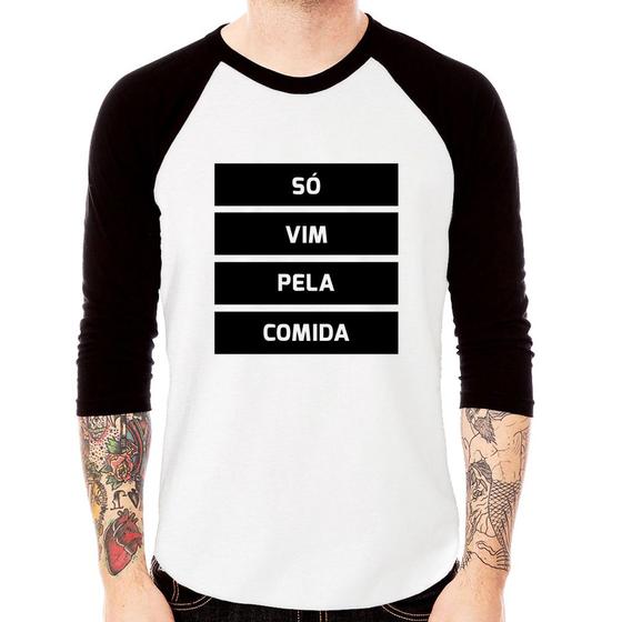 Imagem de Camiseta Raglan Só vim pela comida Manga 3/4 - Foca na Moda