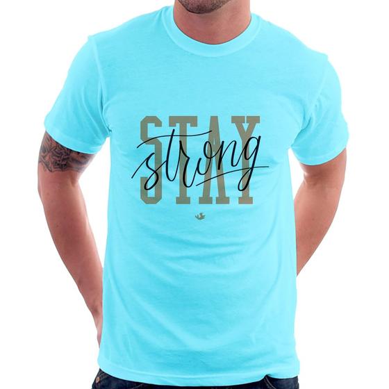 Imagem de Camiseta Stay Strong - Foca na Moda