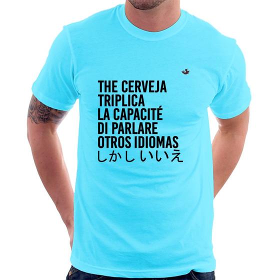 Imagem de Camiseta The cerveja triplica la capacité di parlare otros idiomas - Foca na Moda