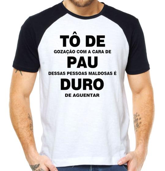 Camiseta to de pau duro camisa divertida engraçada raglan Menor preço em Camiseta to de pau duro camisa divertida engraçada raglan