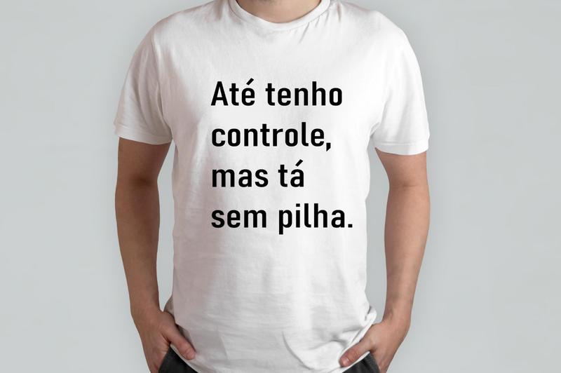 Imagem de Camiseta Unissex Frase Até Tenho Controle