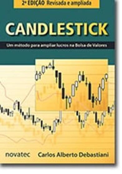Imagem de Candlestick - Um Método Para Ampliar Lucros na Bolsa de Valores - Novatec