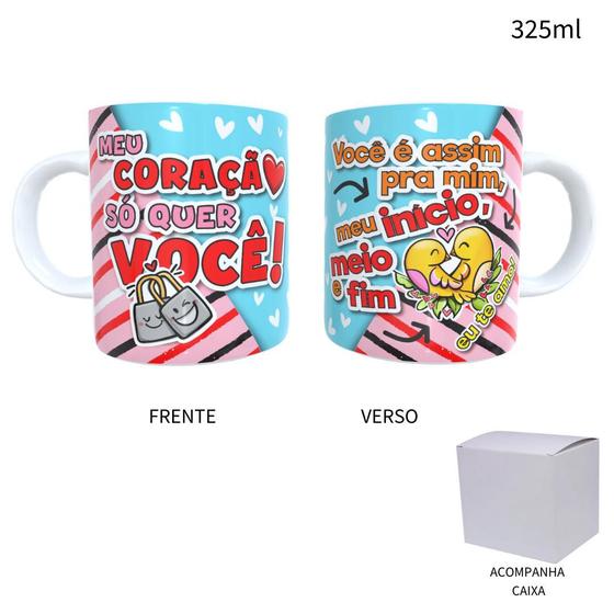 Imagem de Caneca 325ml Dia Dos Namorados Meu Coração Só Quer Você!