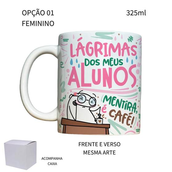 Imagem de Caneca 325ml Flork V2 Professor Lágrima dos meus alunos