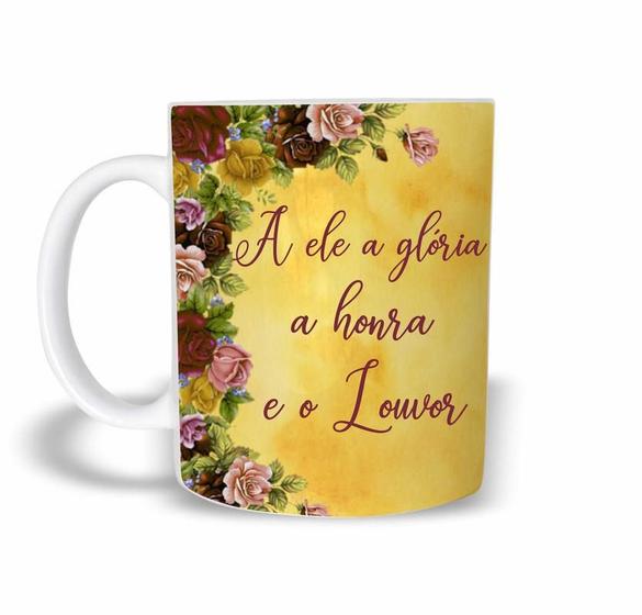 Imagem de Caneca A Ele A Glória, A Honra E O Louvor Plástico Rígido