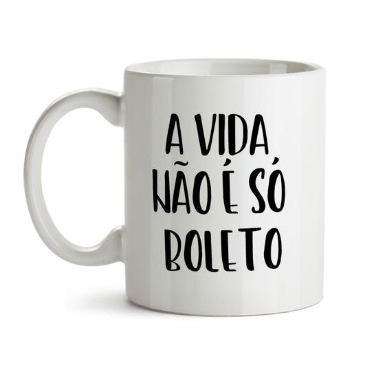 Imagem de Caneca A Vida Não É Só Boleto