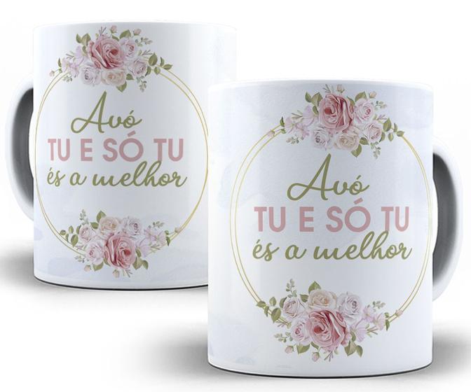 Imagem de Caneca avó, tu e só tu és a melhor presente dia dos avós