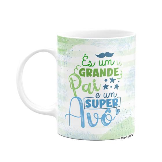 Imagem de Caneca Avós - És um grande pai e um super avô