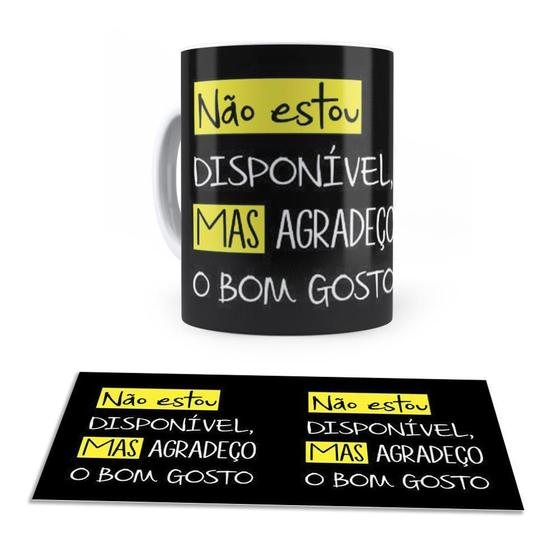 Imagem de Caneca Ceramica Não Estou Disponivel Mas Agradeço