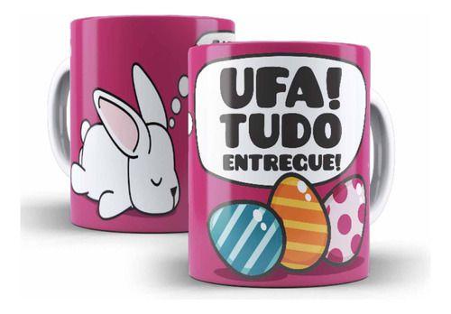 Imagem de Caneca Cerâmica Páscoa Tudo Entregue Frase Coelho Legal 1132