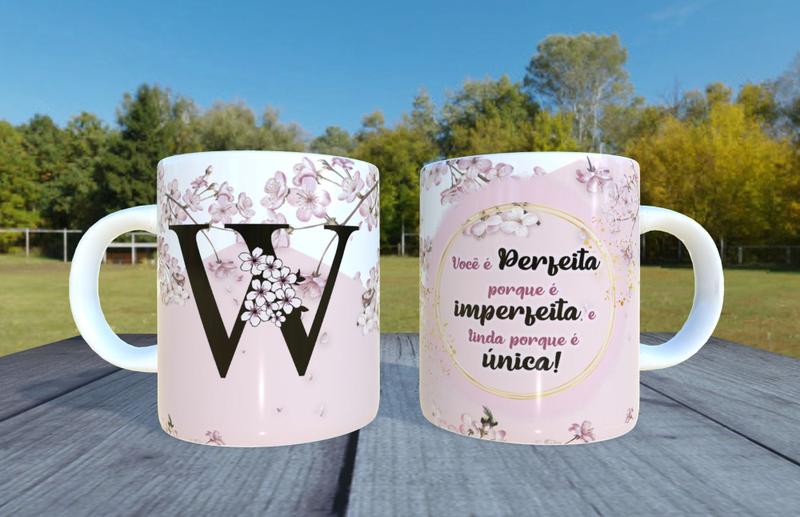 Imagem de Caneca de Ceramica - Letra W - Voce e perfeita porque e imperfeita e linda porque e única