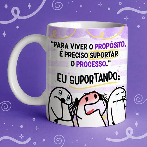 Imagem de Caneca de Cerâmica Personalizada - "Para viver o propósito, é preciso suportar o processo"...325 ml.