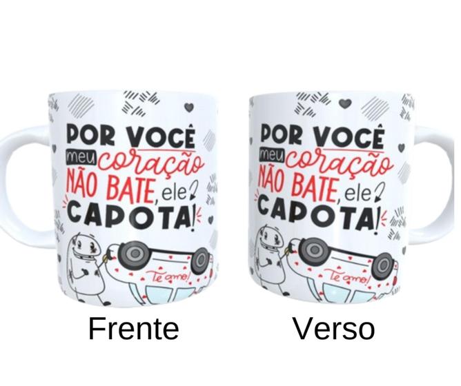 Imagem de Caneca de Ceramica - Por você meu coração não bate! Ele capota! Namorados Flork