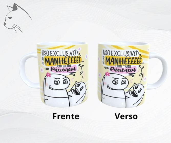 Imagem de Caneca de Cerâmica -  Uso exclusivo de uma manhê com muita paciência - Flork meme