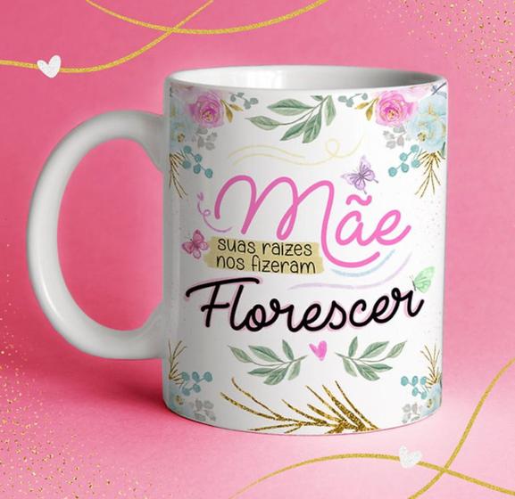 Imagem de Caneca de Porcelana Dia Das Mães- Florescer (Modelo 14)