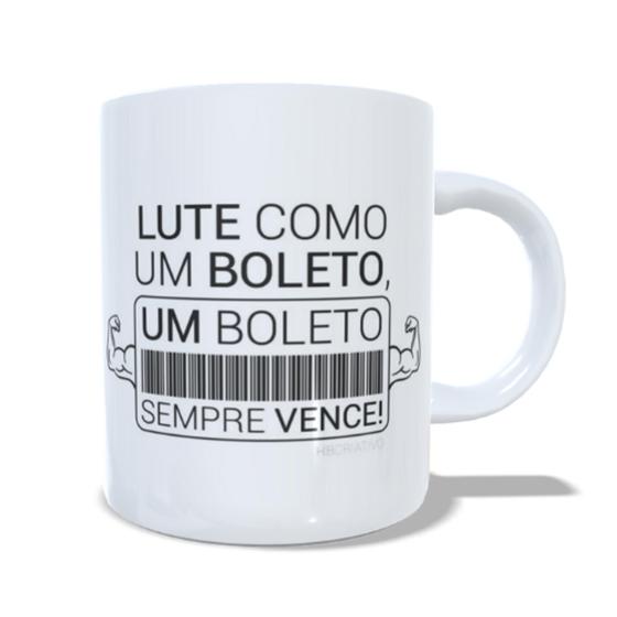 Imagem de Caneca de porcelana lute como um boleto, um boleto sempre vence