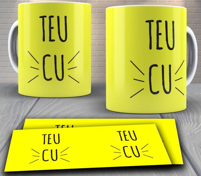 Imagem de Caneca de porcelana personalizada - Frases Malcriadas e indelicadas, Teu cu