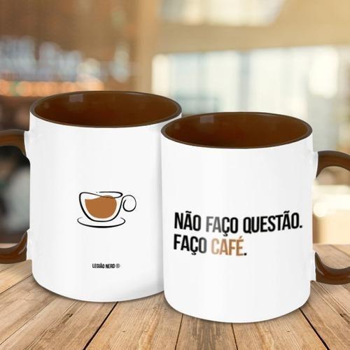 Imagem de Caneca Decorativa Divertida - Não Faço Questão Faço Café