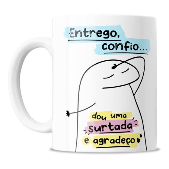 Imagem de Caneca Divertida - Meme Flork - Entrego, Confio E Surto