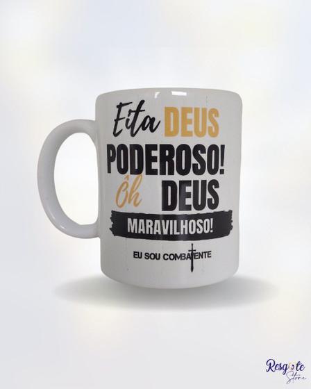 Imagem de Caneca Eita Deus Poderoso- porcelana 220ml